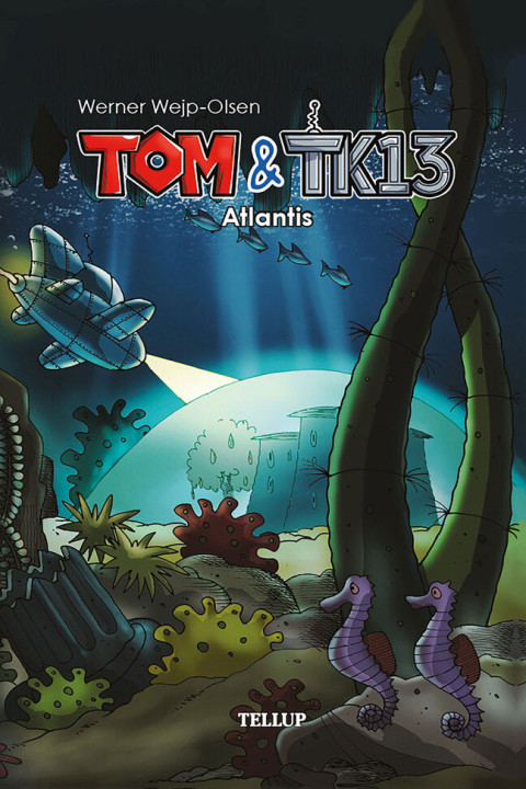 Omslag: Tom og TK13 2: Atlantis
