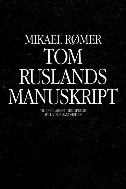 Omslag: Tom Ruslands manuskript