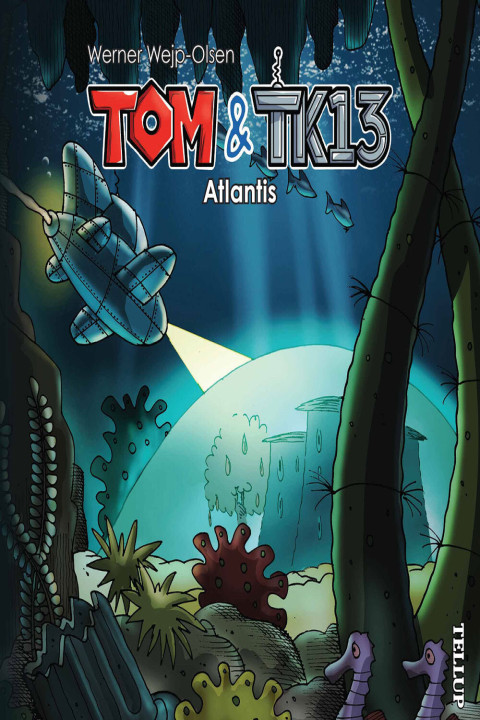 Omslag: Tom & TK13 #2: Atlantis