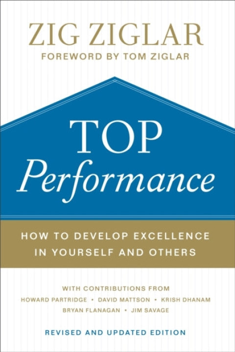 Omslag: Top Performance - How to Develop Excellence in Yourself and