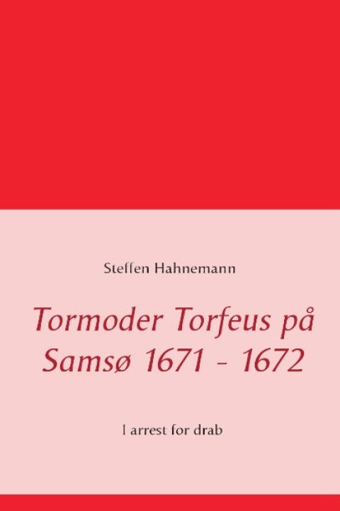 Omslag: Tormoder Torfeus på Samsø 1671 - 1672