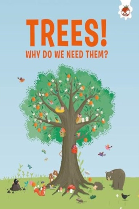 Omslag: Trees Why Do We Need Them?