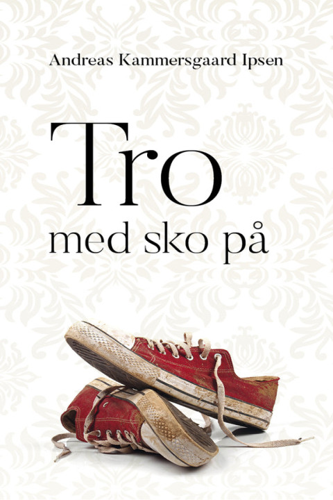 Omslag: Tro med sko på