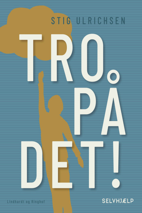 Omslag: Tro på det!
