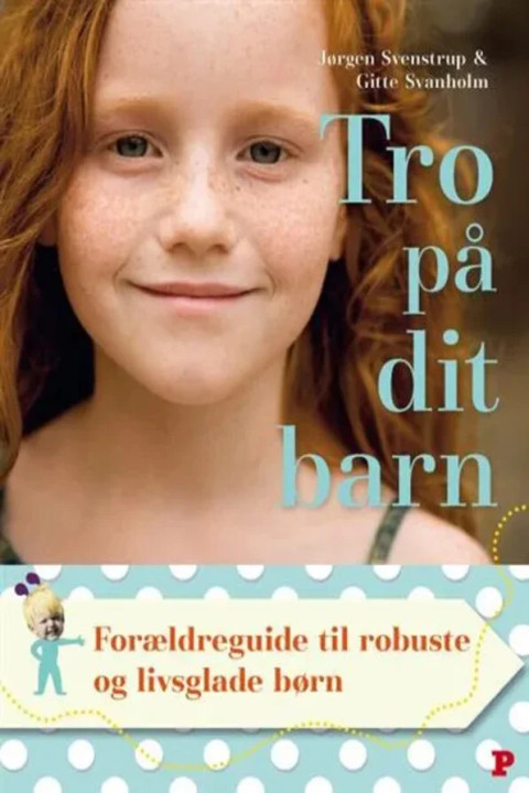 Omslag: Tro på dit barn