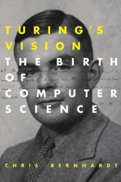 Omslag: Turing s Vision - The Birth of Computer Science