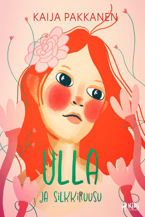 Omslag: Ulla ja silkkiruusu