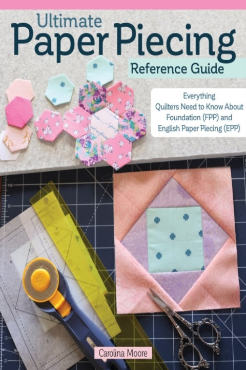 Omslag: Ultimate Paper Piecing Reference Guide