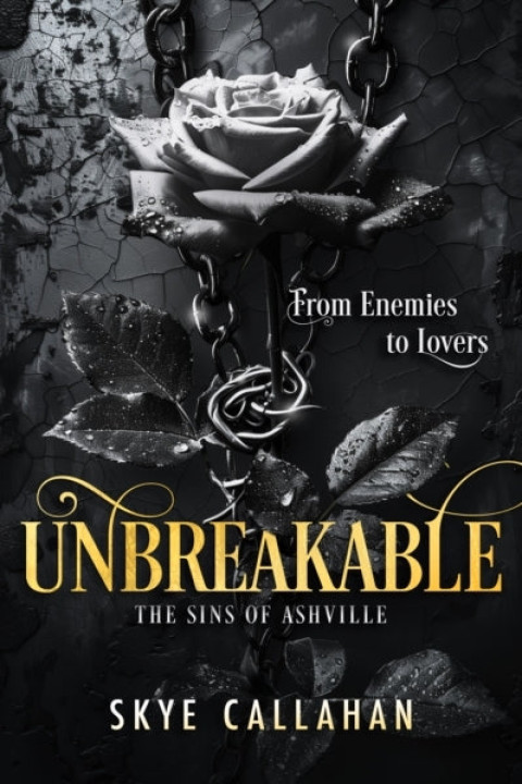 Omslag: Unbreakable A Dark Second Chance Romance