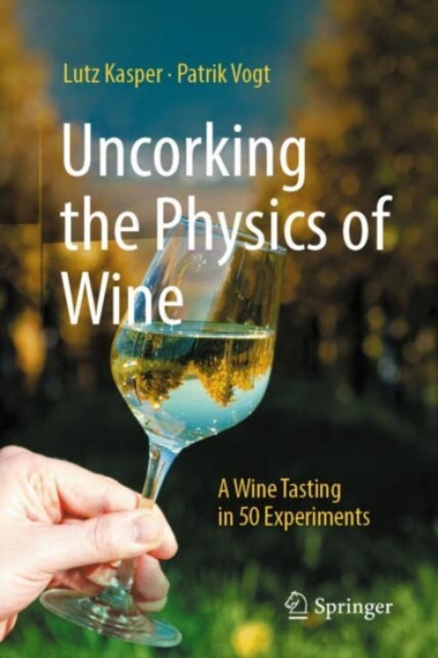 Omslag: Uncorking the Physics of Wine