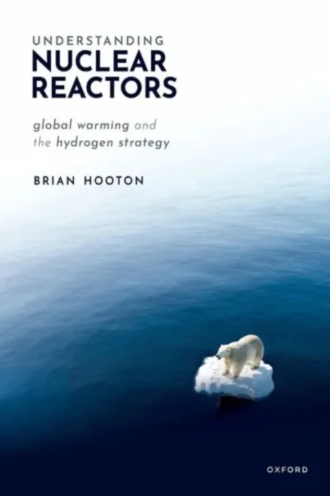 Omslag: Understanding Nuclear Reactors - Global Warming and the Hydrogen Strategy