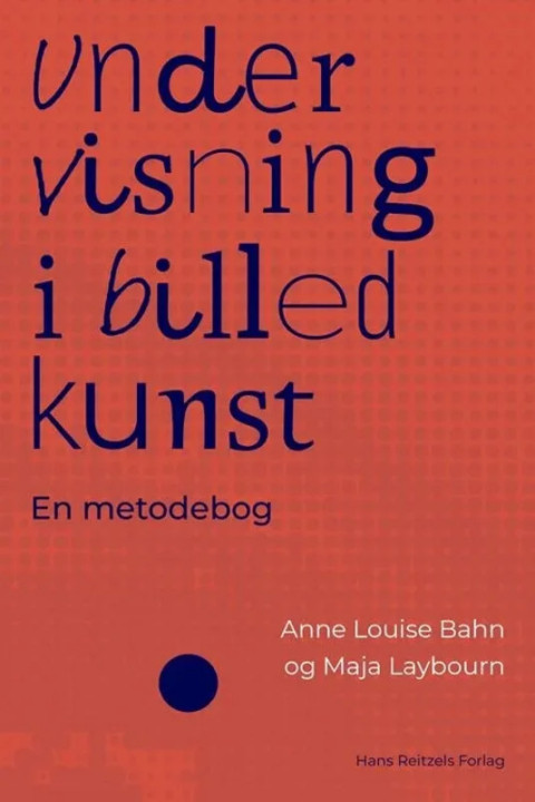 Omslag: Undervisning i billedkunst - En metodebog
