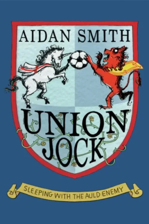 Omslag: Union Jock - Sleeping with the Auld Enemy