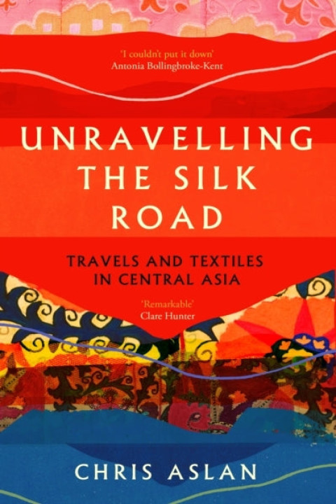 Omslag: Unravelling the Silk Road