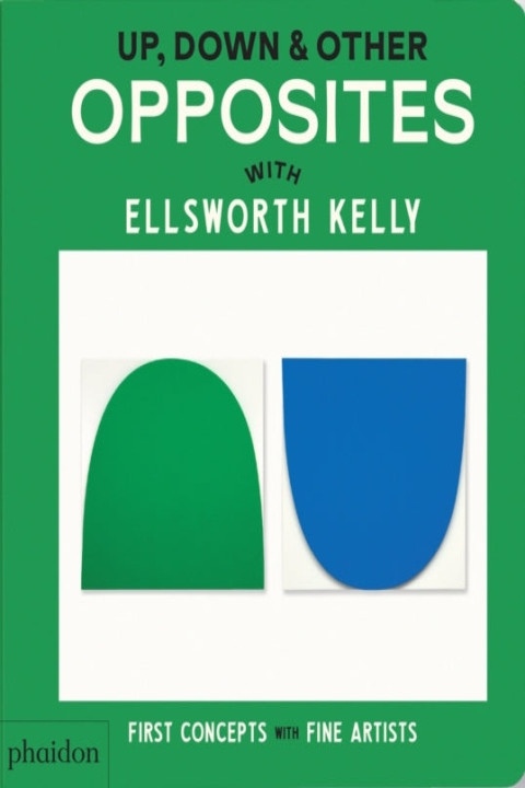 Omslag: Up Down & Other Oppositeswith Ellsworth Kelly