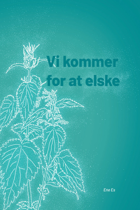 Omslag: Vi kommer for at elske