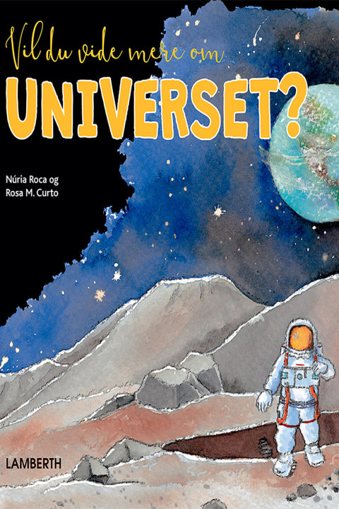 Omslag: Vil du vide mere om Universet?