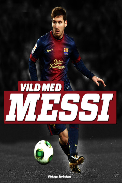 Omslag: Vild med Messi