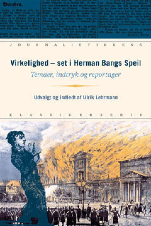 Omslag: Virkelighed - set i Herman Bangs Speil