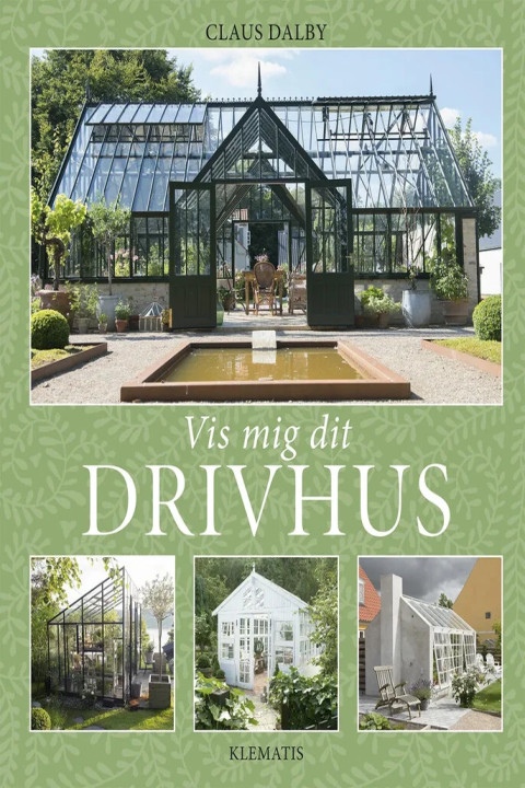 Omslag: Vis mig dit drivhus