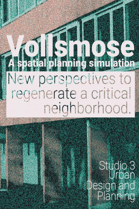 Omslag: Vollsmose - A spatial planning simulation.