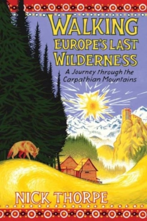 Omslag: Walking Europe s Last Wilderness