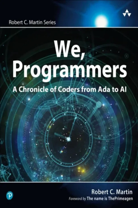 Omslag: We, Programmers - A Chronicle of Coders from Ada to AI