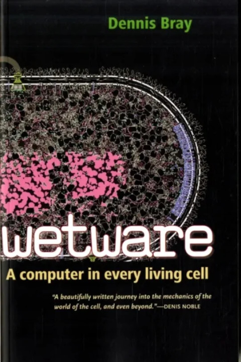 Omslag: Wetware - A Computer in Every Living Cell