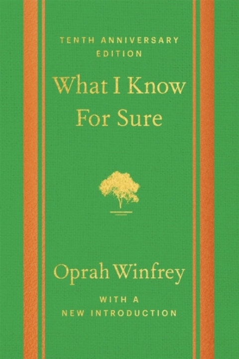 Omslag: What I Know for Sure - Tenth Anniversary Edition