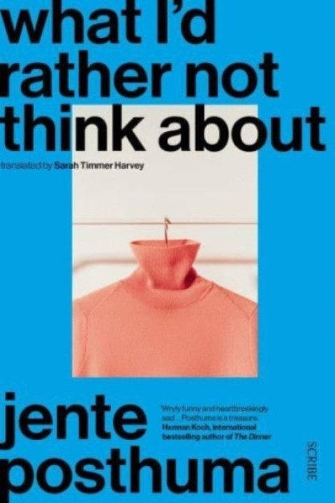 Omslag: What Id Rather Not Think About