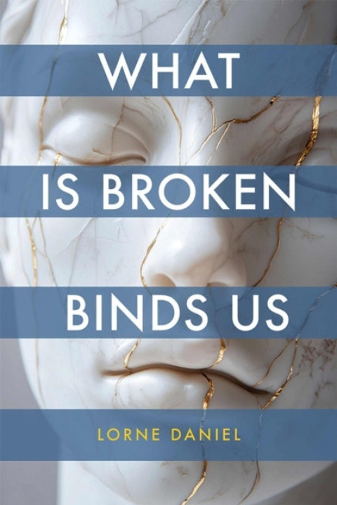 Omslag: What Is Broken Binds Us