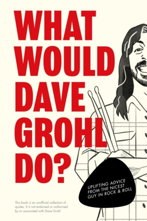 Omslag: What Would Dave Grohl Do?