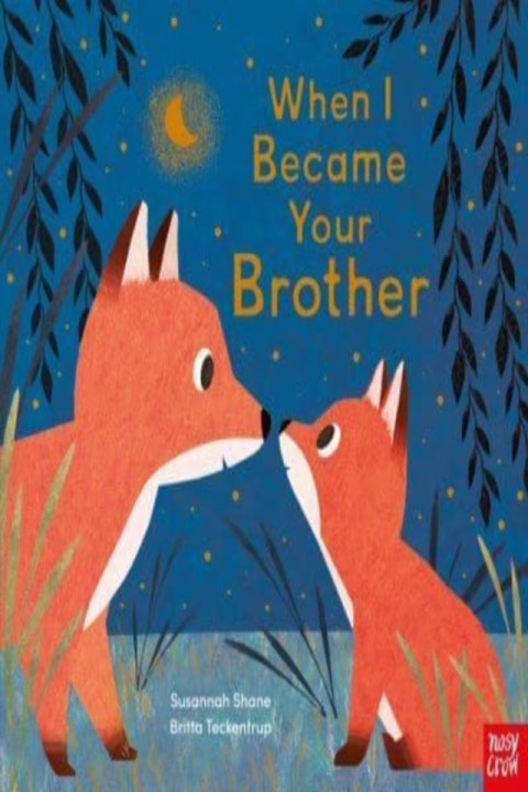Omslag: When I Became Your Brother