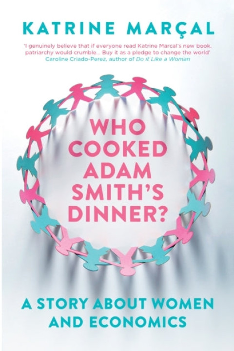 Omslag: Who Cooked Adam Smith s Dinner?