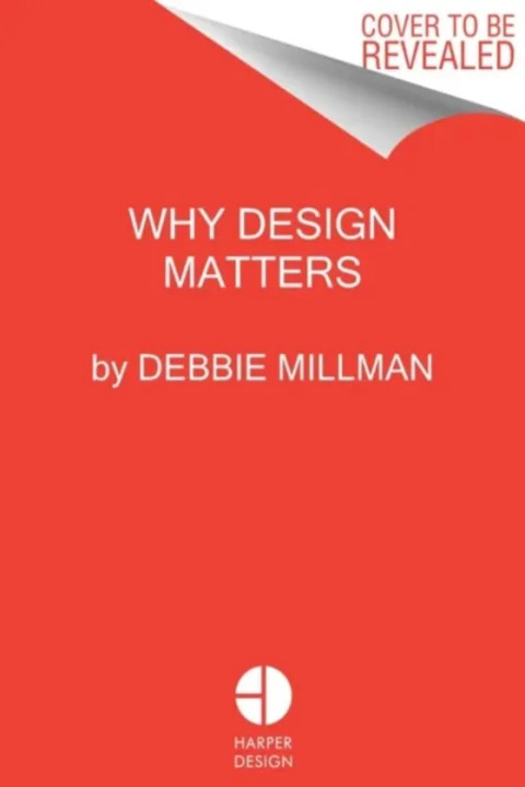 Omslag: Why Design Matters - Conversations with the World s Most Creative People