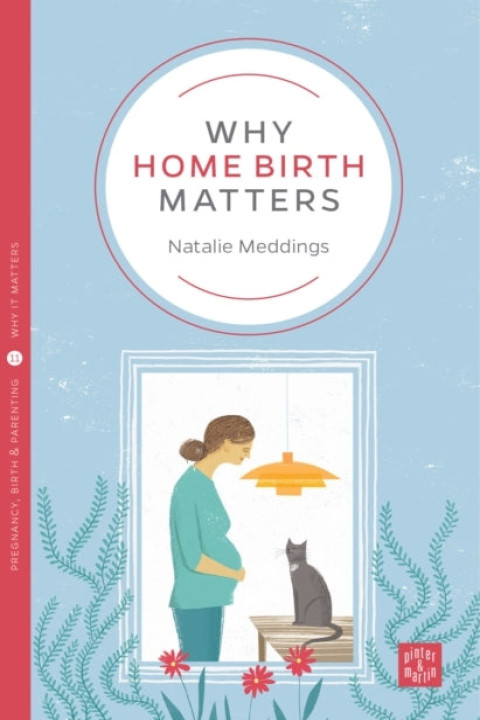 Omslag: Why Home Birth Matters