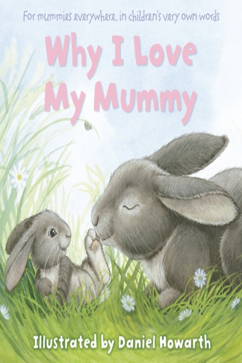Omslag: Why I Love My Mummy