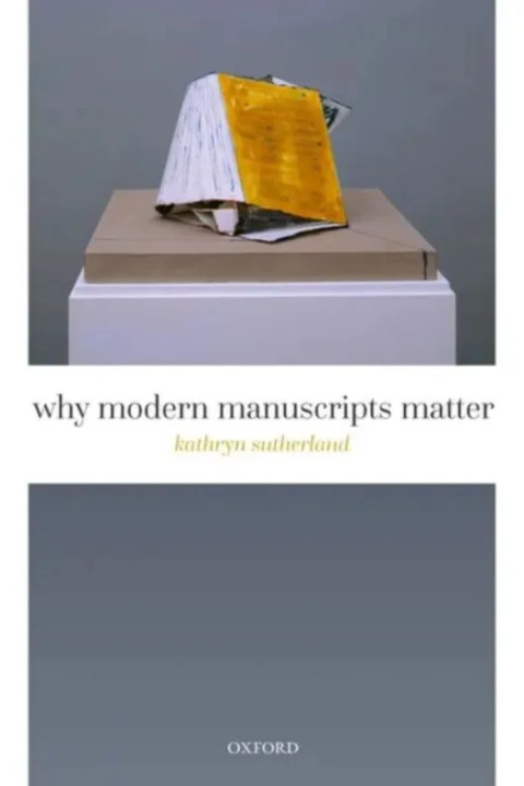 Omslag: Why Modern Manuscripts Matter