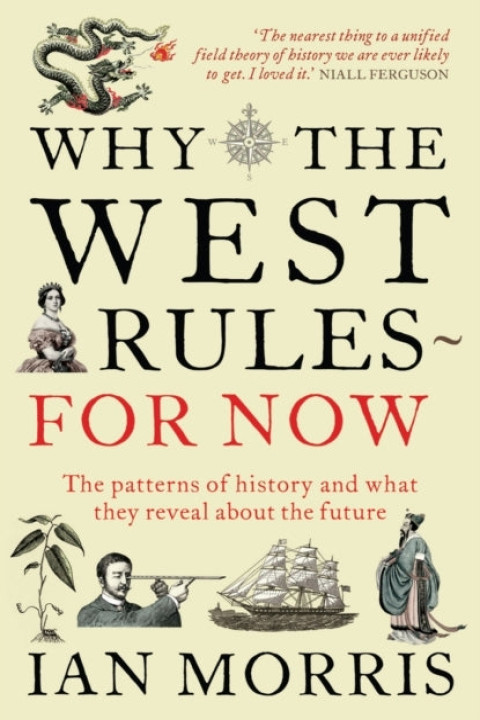 Omslag: Why the West Rules - for Now