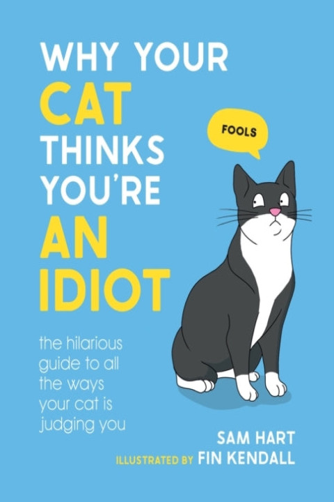 Omslag: Why Your Cat Thinks You re an Idiot