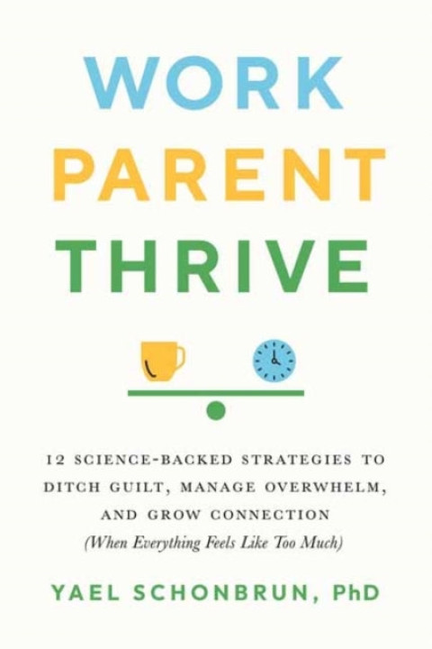 Omslag: Work, Parent, Thrive