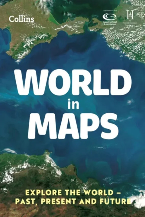 Omslag: World in Maps - Explore the World Past, Present and Future