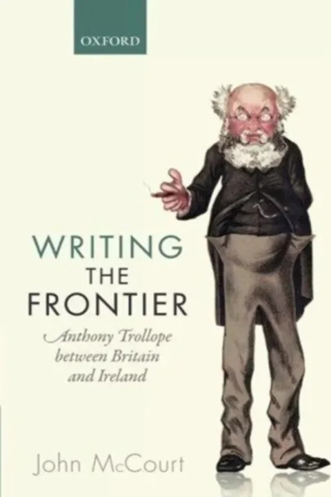 Omslag: Writing the Frontier - Anthony Trollope between Britain and Ireland
