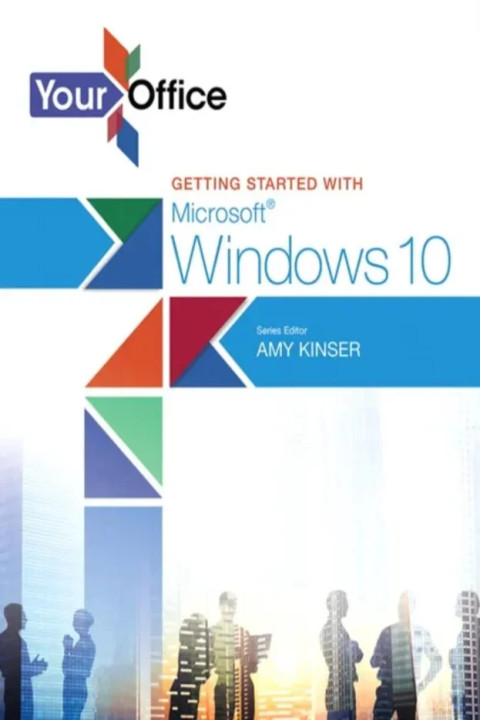 Omslag: Your Office - Getting Started with Microsoft Windows 10