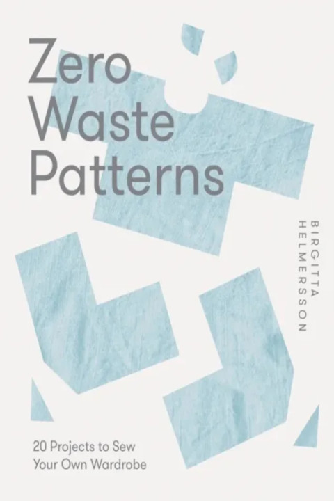 Omslag: Zero Waste Patterns - 20 Projects to Sew Your Own Wardrobe