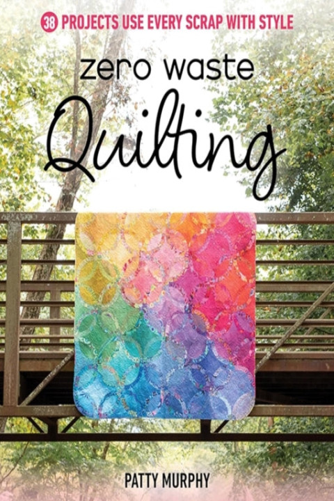 Omslag: Zero Waste Quilting38 Projects Use Every Scrap With Style