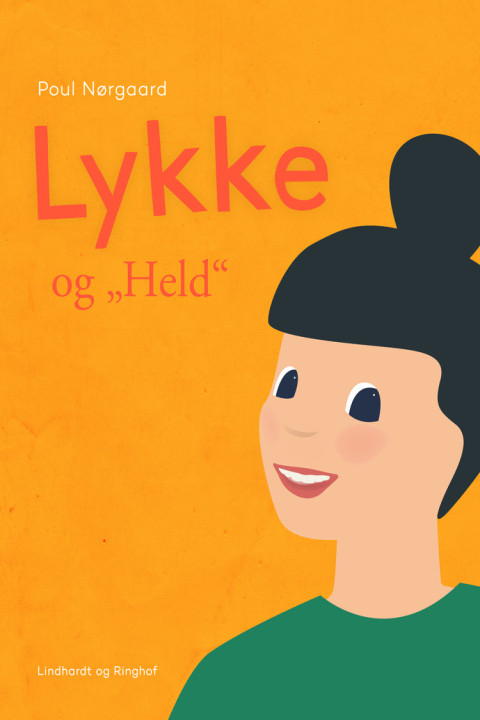 Omslag: Lykke og "Held"