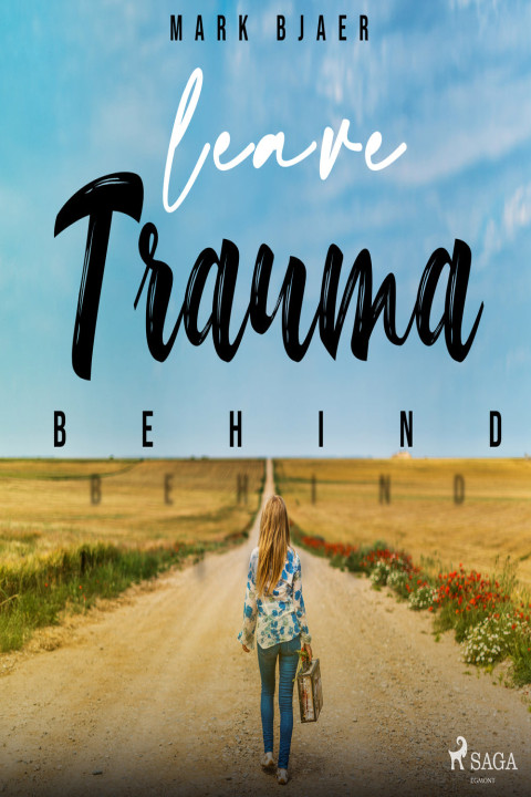 Omslag: Leave Trauma Behind
