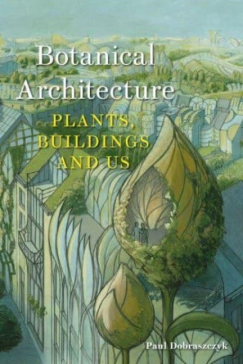 Omslag: Botanical Architecture