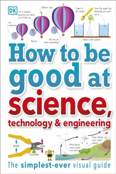 Omslag: How to Be Good at Science, Technology, and Engineering
